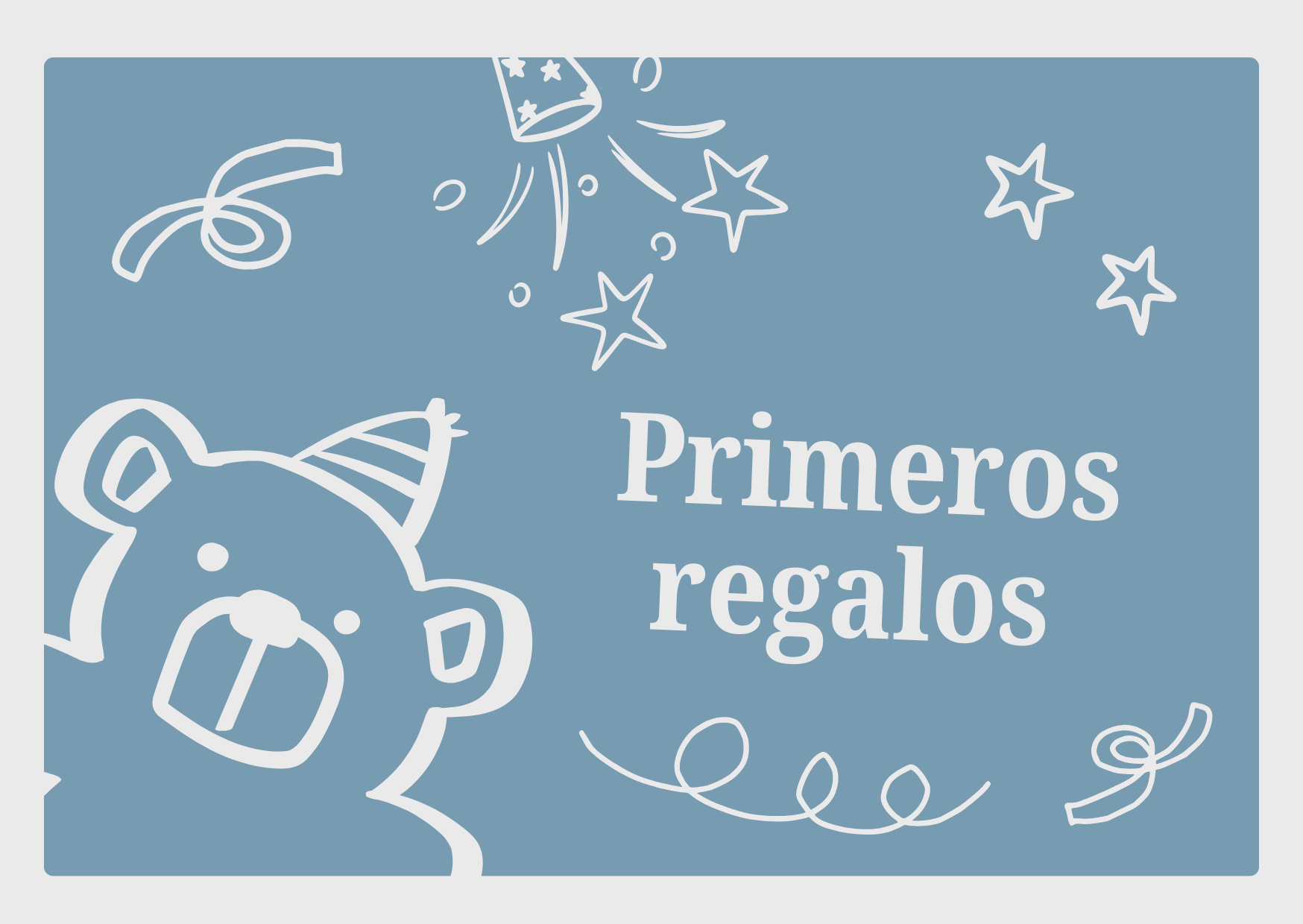 Primeros regalos